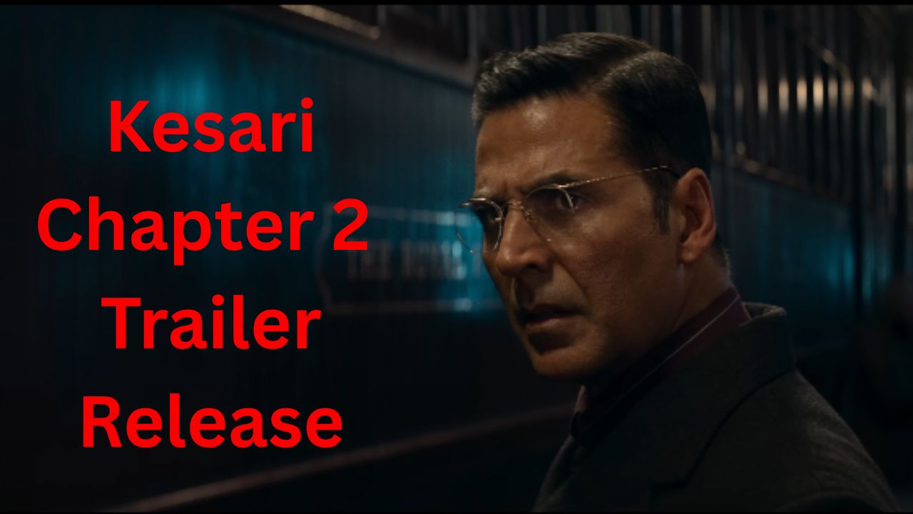 Kesari Chapter 2 Trailer
